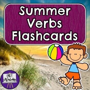 Summer Verbs Flashcards By Emily Valeika Teachers Pay Teachers