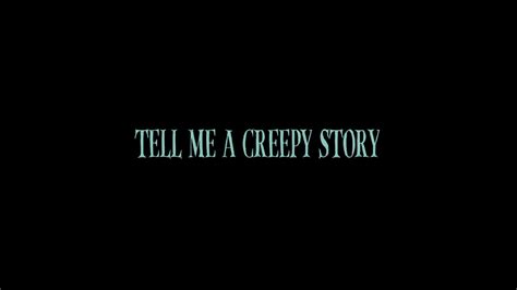 TELL ME A CREEPY STORY Official Trailer 2023