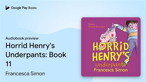 Horrid Henry S Underpants Book 11 By Francesca Simon · Audiobook Preview Youtube