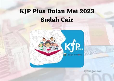 Fix Dana Kjp Plus Bulan Mei Akhirnya Cair Kembali Cek Namamu