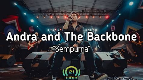 Andra And The Backbone Sempurna [lirik Lagu] Youtube