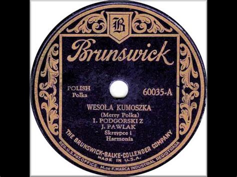 Ethno American 78rpm recordings in the US 1927 Brunswick 60035 Wesoła