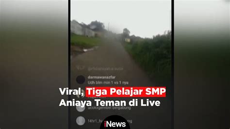 Viral Pelajar Smp Aniaya Teman Hingga Tewas Dan Disiarkan Secara