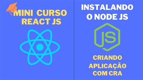 MINI CURSO REACT JS INSTALANDO O NODE JS E CRIANDO ESTRUTURA REACT