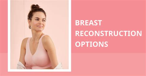 Breast Reconstruction Options - Nightingale Medical Supplies