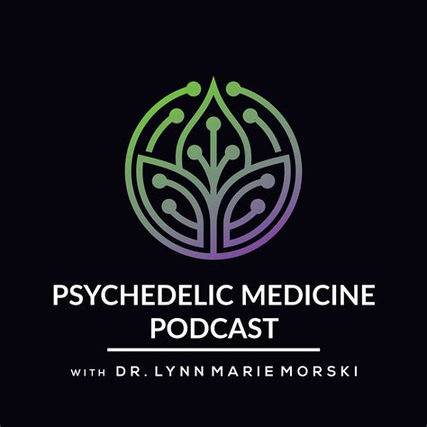 Psychedelic Medicine Podcast