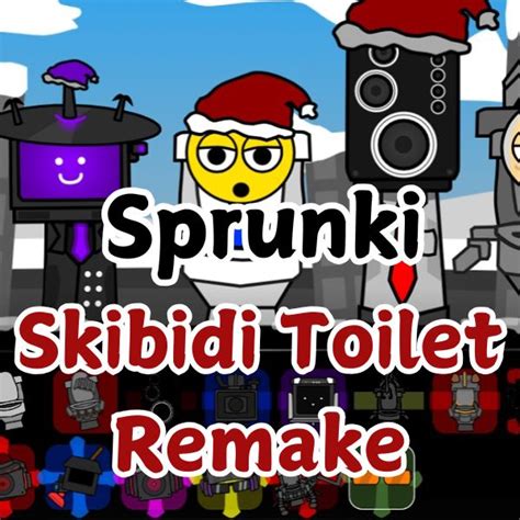 Remake Del Inodoro Skibidi De Sprunki Juega Al Mod Inspirado En El