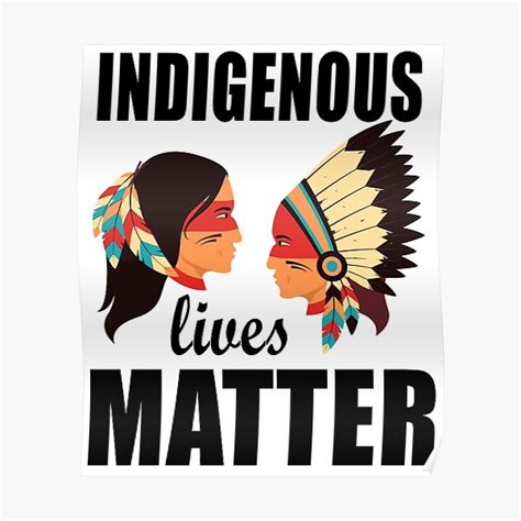 Indigenous Indigenous Indigenous Lives Matter Indigenous Indigenous