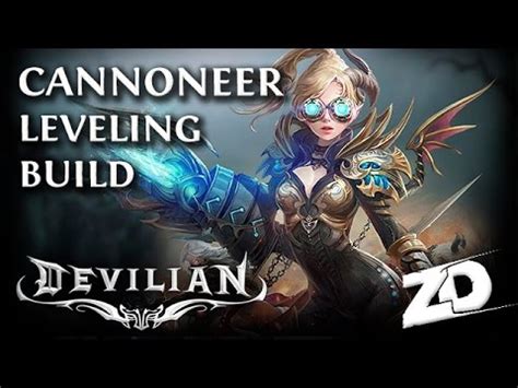 DEVILIAN Cannoneer Leveling Build Guide The Gunslinger Devilian