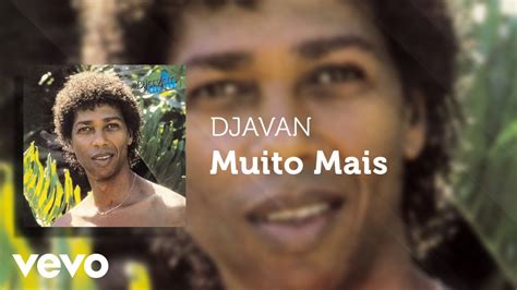 Djavan Muito Mais Udio Oficial Youtube