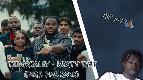 Tee Grizzley Whats That Feat Pnb Rock Official Video Reaction