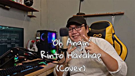 Oh Angin Rinto Harahap Cover YouTube