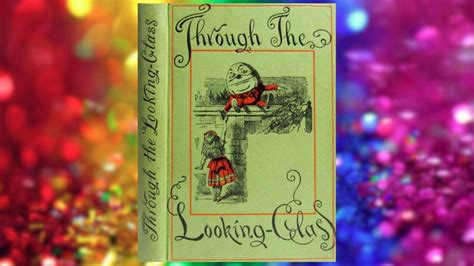 Through The Looking Glass By Lewis Carroll