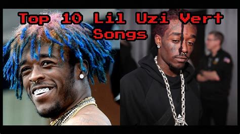 Top 10 Lil Uzi Vert Songs Youtube