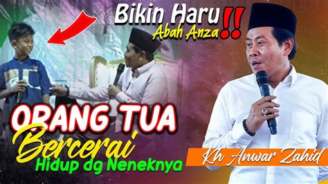 Bikin Haru Abah Anza Orang Tua Cerai Hidup Bersama Neneknya Kh