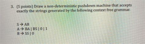 Solved 3 5 Points Draw A Non Deterministic Pushdown Chegg