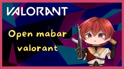 ValorantOpen Mabar CuyVtuber Indonesia YouTube