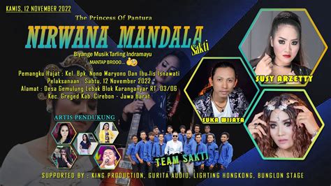 Live Nirwana Mandala Sakti Susy Arzetty Di Desa Gumulung Lebak Greged