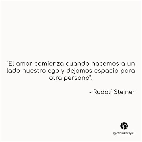 El Amor Comienza Cuando Hacemos A Un Lado Nuestro Ego Y Dejamos