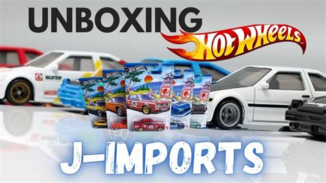 UNBOXING HOT WHEELS J IMPORTS UNBOXING HOT WHEELS JDM CARS OS