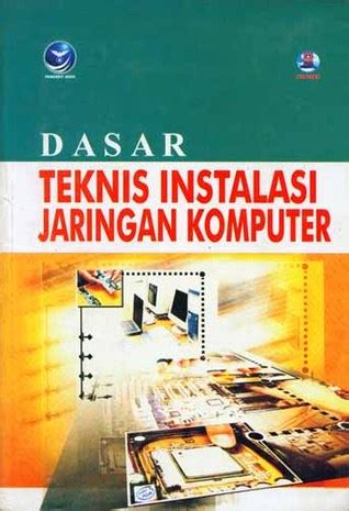 Dasar Teknis Instalasi Jaringan Komputer 2004