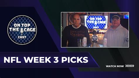 Nfl Week 3 Picks Against The Spread On Top The Cage Youtube