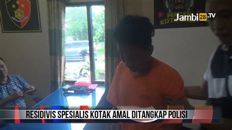 Residivis Spesialis Pencuri Kotak Amal Ditangkap Polisi YouTube