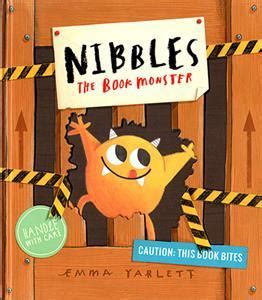 Nibbles The Book Monster By Emma Yarlett Goodreads