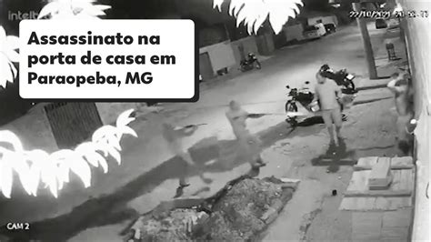 Vídeo Homem é executado na porta de casa em Paraopeba VÍDEO Minas