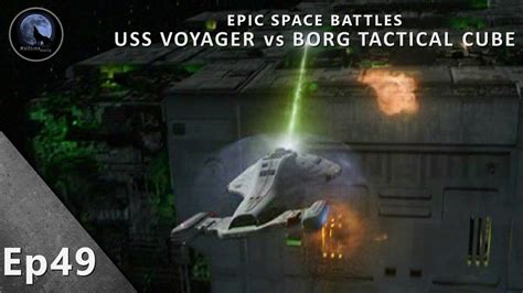 EPIC Space Battles USS Voyager Vs BORG Tactical Cube Star Trek