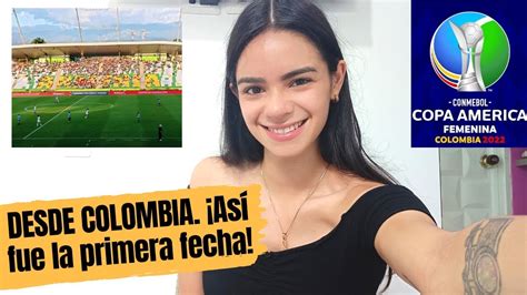 Fecha 1 Copa AmÉrica Femenina 2022 Análisis Y Resumen Declaraciones