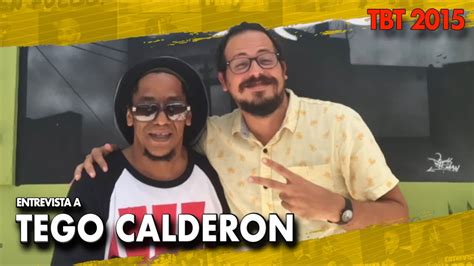 La última Entrevista De Tego Calderón Tbt 2015