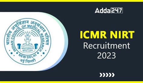 Icmr Nirt Recruitment Apply Online Starts For Vacancies