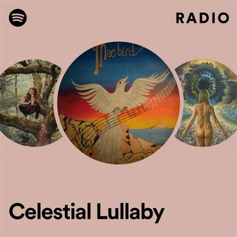 Celestial Lullaby Radio Playlist By Spotify Spotify