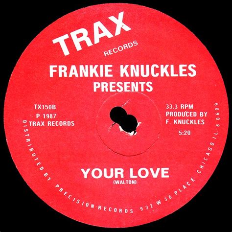 Frankie Knuckles Your Love Frankie Knuckles Frankie House Music