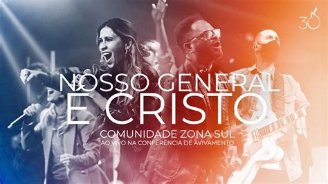 O Nosso General É Cristo For The Lord Is Marching On Comunidade