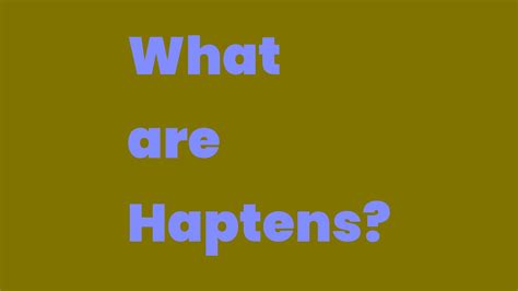 What are Haptens? - Write A Topic