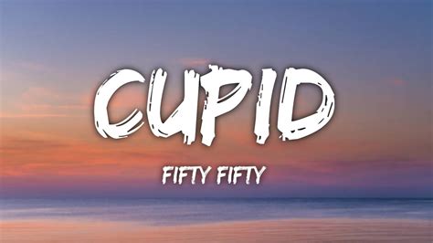 Fifty Fifty Cupid Twin Ver Speed Up Lyrics Tiktok Youtube