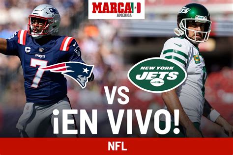 Nfl Resultado Patriots Vs Jets Cronolog A Del Thursday Night Football