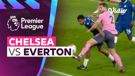 Mini Match Chelsea Vs Everton Premier League 22 23 Vidio