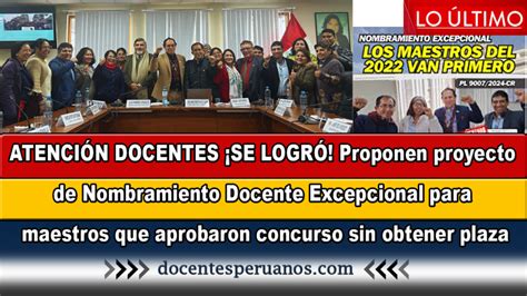 ATENCIÓN DOCENTES SE LOGRÓ Proponen proyecto de Nombramiento Docente