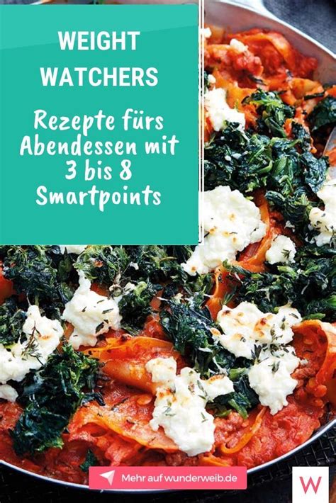 Weight Watchers Rezepte Fürs Abendessen Mit 3 Bis 8 Smartpoints Easy Healthy Food Healthy