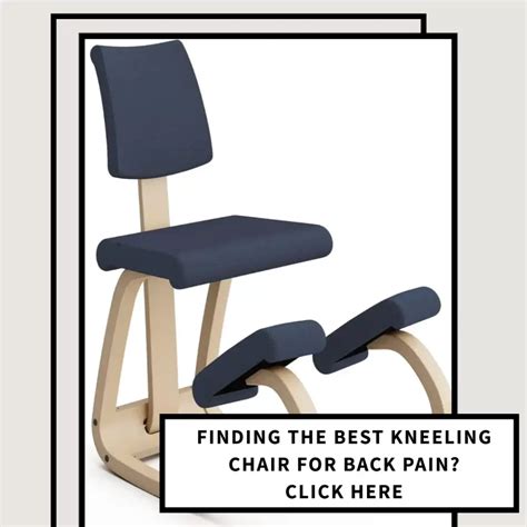 Finding The Best Kneeling Chair For Back Pain Click Here