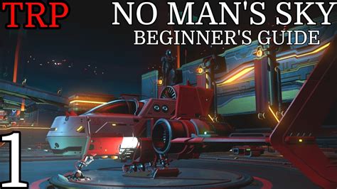 No Man S Sky Beginner S Guide Pt Getting Started Youtube