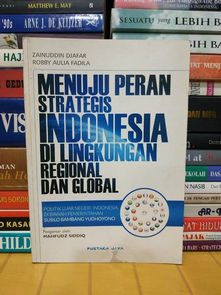 Jual Buku Menuju Peran Strategis Indonesia Di Lingkungan Regional Dan