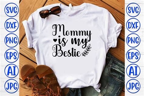 Mommy Is My Bestie Svg Graphic By Graphicbd Creative Fabrica