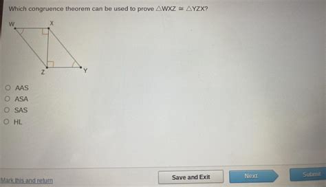 Which Congruence Theorem Can Be Used To Prove Wxz Yzx O Aas O Asa O