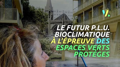 Le Plu Bioclimatique à Lépreuve Des Espaces Verts Protégés Youtube