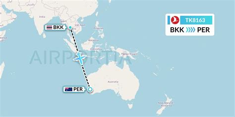 TK8163 Flight Status Turkish Airlines Bangkok To Perth THY8163