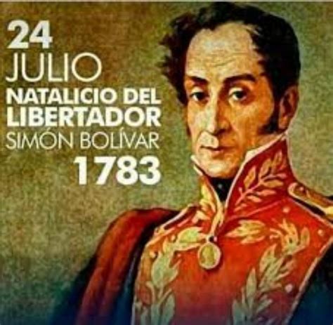 Hoy Conmemoramos El Natalicio De Simón Bolívar Simón José Antonio De La San Natalicio De